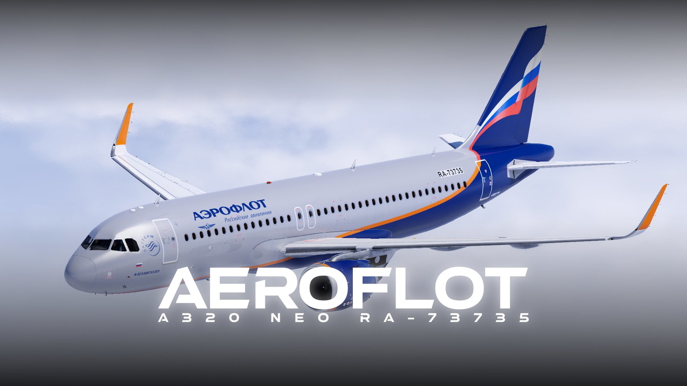 ⚡AEROFLOT / RA-73735 / AIRBUS A320NEO - X-Plane.to